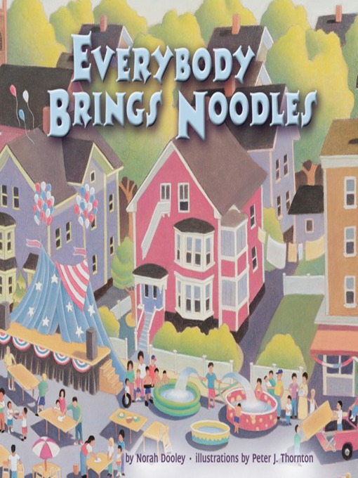 Title details for Everybody Brings Noodles by Norah Dooley - Available